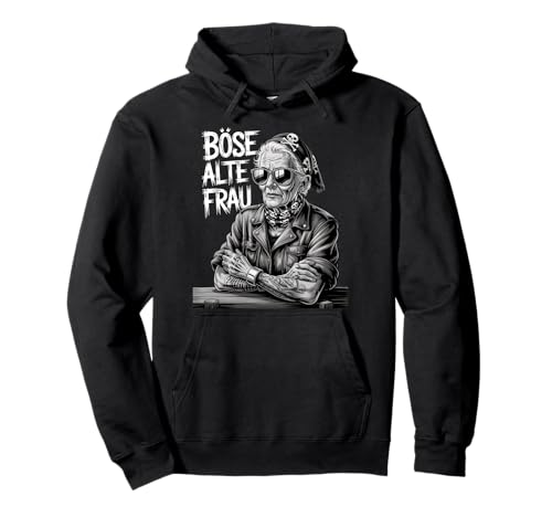 Böse Alte Frau - Motorrad Rocker Bike Spruch Geschenk Damen Pullover Hoodie von Coole Rocker Oma Biker Frauen Sprüche Damenshirt