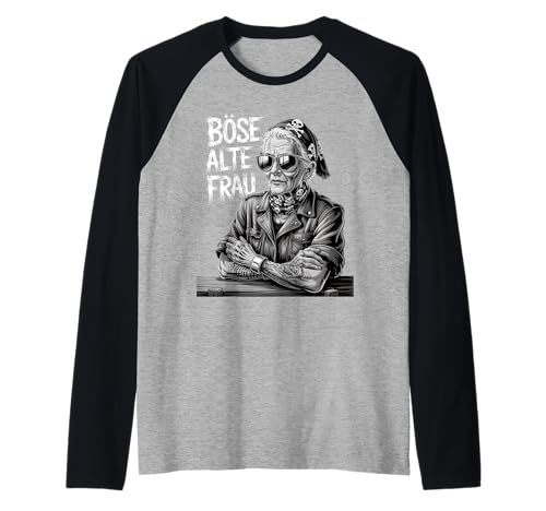 Böse Alte Frau - Motorrad Rocker Bike Spruch Geschenk Damen Raglan von Coole Rocker Oma Biker Frauen Sprüche Damenshirt