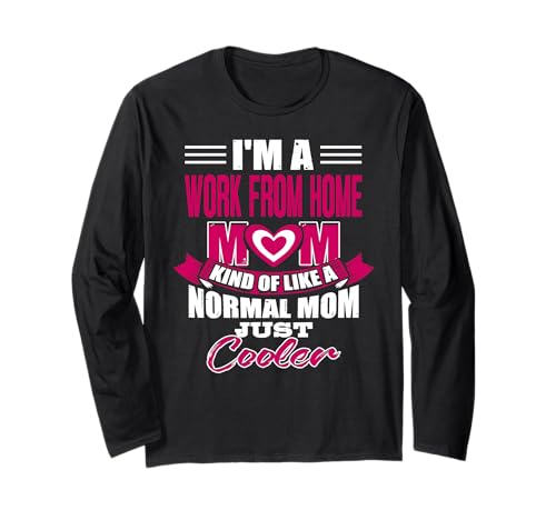 Homeoffice Mama wie eine Normale nur Cooler Langarmshirt Homeoffice Mama wie eine Normale nur Cooler Langarmshirt von Coole Selbstbewusste Fernarbeitsmutter