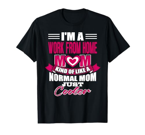 Homeoffice Mama wie eine Normale nur Cooler T-Shirt Homeoffice Mama wie eine Normale nur Cooler T-Shirt von Coole Selbstbewusste Fernarbeitsmutter