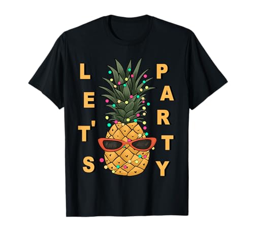 Lustiges Party Outfit Feier Ananas Damen Herren Lets Party T-Shirt Lustiges Party Outfit Feier Ananas Damen Herren Lets Party T-Shirt von Cooles Party Outfit Weihnachtsfeier Silvester