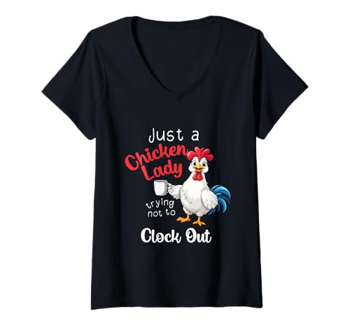 Damen Just A Chicken Lady Trying Not to Clock Out Bauernhofbesitzer T-Shirt mit V-Ausschnitt Damen Just A Chicken Lady Trying Not to Clock Out Bauernhofbesitzer T-Shirt mit V-Ausschnitt von Coop Queen Chicken Lady Hen Whisperer Farm Tee