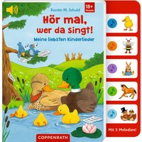 Coppenrath Hör mal, wer da singt! - Meine liebsten Kinderlieder (Soundbuch) von Coppenrath