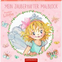 Coppenrath Mein zauberhafter Malblock - Prinzessin Lillifee von Coppenrath