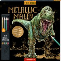 Coppenrath Metallic-Malen (mit Metallic-Buntstiften) - T-Rex World von Coppenrath