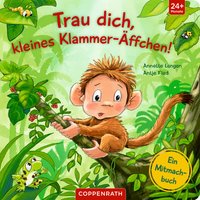 Coppenrath Trau dich, kleines Klammer-Äffchen! - Ein Mitmachbuch von Coppenrath