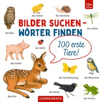 Coppenrath Bilder suchen - Wörter finden: 100 erste Tiere! von Coppenrath