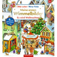 SPIEGELBURG COPPENRATH Bilder suchen-Wörter finden: Meine 1.Wimmelbilder - Es wird Weihnachten von Coppenrath