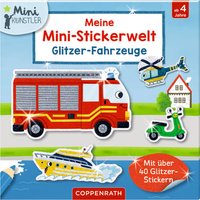 COPPENRATH Meine Mini-Stickerwelt: Glitzer-Fahrzeuge (Mini-Künstler) von Coppenrath