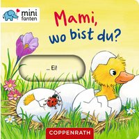 COPPENRATH minifanten 37: Mami, wo bist du? von Coppenrath