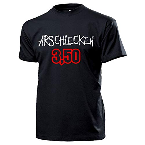 Arschlecken 3,50 Spruch Demo Protest Männer Macho Fun T Shirt #17278, Größe:XXL, Farbe:Schwarz von Copytec