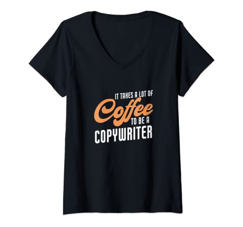 Damen It Takes Lot Of Coffee To Be A Copywriter Spruch Funny T-Shirt mit V-Ausschnitt Damen It Takes Lot Of Coffee To Be A Copywriter Spruch Funny T-Shirt mit V-Ausschnitt von Copywriter Designs