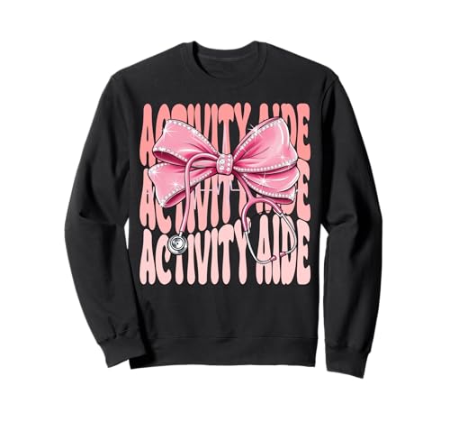 Activity Aide Week Day for Women Coquette Bow Stethoskop Sweatshirt Activity Aide Week Day for Women Coquette Bow Stethoskop Sweatshirt von Coquette Activity Aide for Cute and Funny Nurses