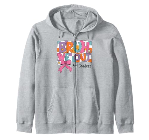 Bruh We Out Coquette Bow Girl aus der 3. Klasse am letzten Tag Kapuzenjacke Bruh We Out Coquette Bow Girl aus der 3. Klasse am letzten Tag Kapuzenjacke von Coquette Bow 3rd Grade Graduation for Girls