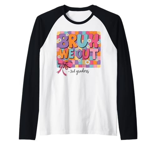 Bruh We Out Coquette Bow Girl aus der 3. Klasse am letzten Tag Raglan Bruh We Out Coquette Bow Girl aus der 3. Klasse am letzten Tag Raglan von Coquette Bow 3rd Grade Graduation for Girls