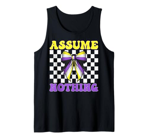 Assume Nothing Nonbinary Flag Pride Girl Coquette Bow Tank Top Assume Nothing Nonbinary Flag Pride Girl Coquette Bow Tank Top von Coquette Bow Non Binary Pride Genderfluid Gifts