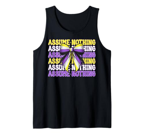 Assume Nothing Nonbinary Flag Pride Girl Coquette Bow Tank Top von Coquette Bow Non Binary Pride Genderfluid Gifts