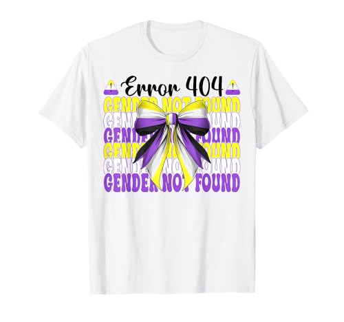 Lustige, nicht-binäre Flagge Pride Girl Error 404 Geschlecht nicht gefunden T-Shirt von Coquette Bow Non Binary Pride Genderfluid Gifts