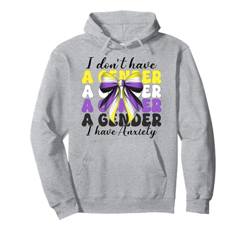 Nonbinary Flag Pride Girl Ich habe kein Geschlecht Ich habe Angst Pullover Hoodie von Coquette Bow Non Binary Pride Genderfluid Gifts