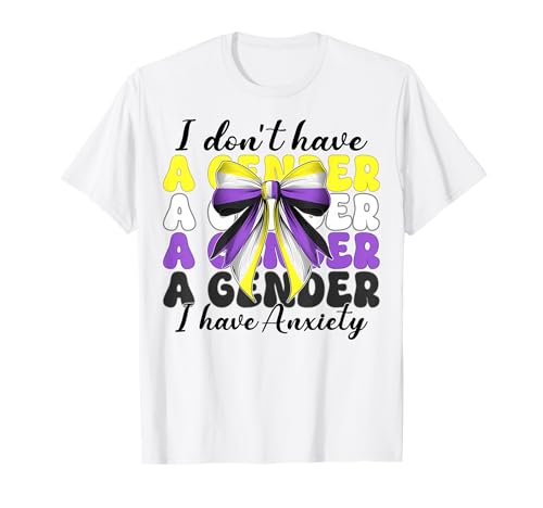 Nonbinary Flag Pride Girl Ich habe kein Geschlecht Ich habe Angst T-Shirt von Coquette Bow Non Binary Pride Genderfluid Gifts
