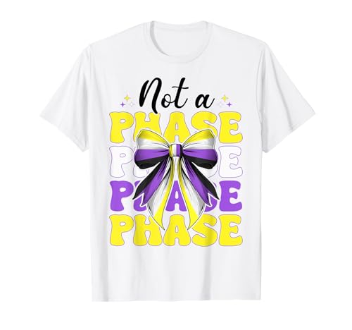 Nonbinary Flag Pride LGBTQ Girl Coquette Bow Not A Phase T-Shirt Nonbinary Flag Pride LGBTQ Girl Coquette Bow Not A Phase T-Shirt von Coquette Bow Non Binary Pride Genderfluid Gifts