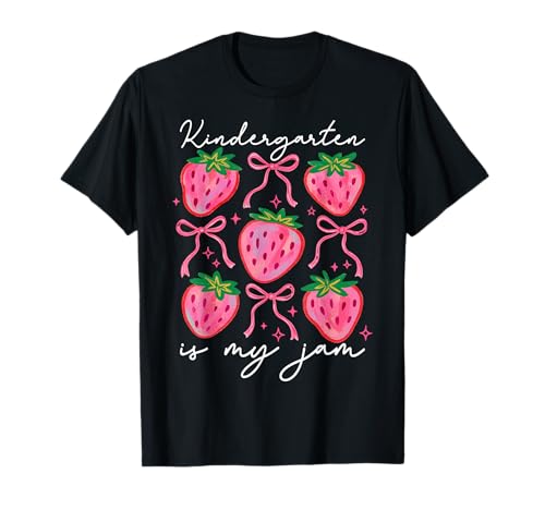 Kindergarten is My Jam Strawberry Kindergarten Lehrer Frauen T-Shirt von Coquette First Day Of School Kindergarten Teacher