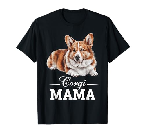 Corgi Pembroke Walisische Mama T-Shirt Corgi Pembroke Walisische Mama T-Shirt von Corgi Design