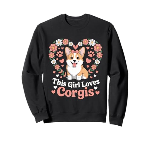 Dieses Mädchen liebt Corgis Girls Corgi Lover Sweatshirt Dieses Mädchen liebt Corgis Girls Corgi Lover Sweatshirt von Corgi Designs for Girls Who Love Cute Dogs