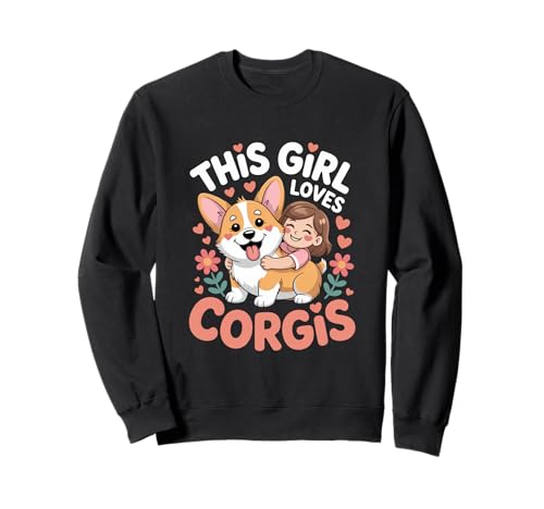 Dieses Mädchen liebt Corgis Girls Corgi Lover Sweatshirt Dieses Mädchen liebt Corgis Girls Corgi Lover Sweatshirt von Corgi Designs for Girls Who Love Cute Dogs