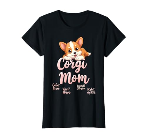 Lustiges Corgi Mom Dog Welsh Corgi Mama Humor Zitat T-Shirt Lustiges Corgi Mom Dog Welsh Corgi Mama Humor Zitat T-Shirt von Corgi Fun Designs
