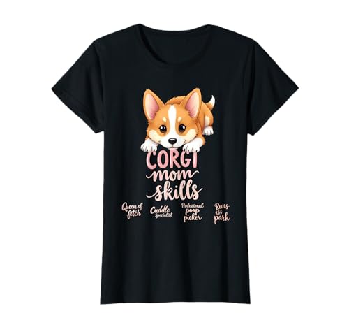 Lustiges Corgi Mom Dog Welsh Corgi Mama Humor Zitat T-Shirt Lustiges Corgi Mom Dog Welsh Corgi Mama Humor Zitat T-Shirt von Corgi Fun Designs