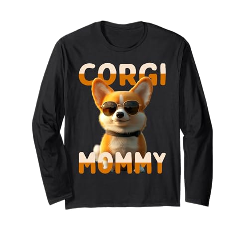 Corgi Mommy Hunde Mama Corgis Muttertag Welsh Corgi Mom Langarmshirt von Corgi Liebhaber Mommy Geschenk für Muttertag