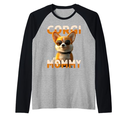 Corgi Mommy Hunde Mama Corgis Muttertag Welsh Corgi Mom Raglan von Corgi Liebhaber Mommy Geschenk für Muttertag