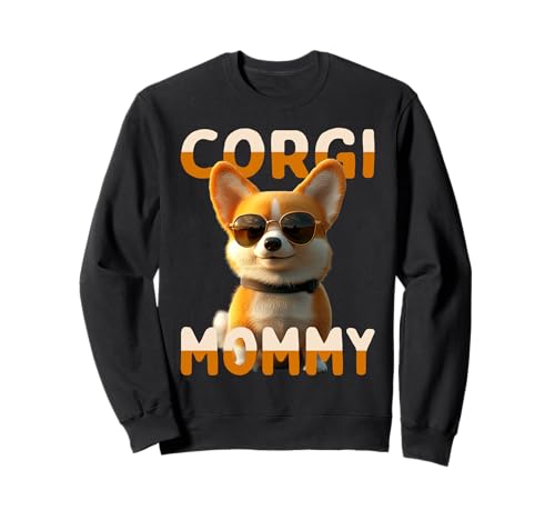 Corgi Mommy Hunde Mama Corgis Muttertag Welsh Corgi Mom Sweatshirt Corgi Mommy Hunde Mama Corgis Muttertag Welsh Corgi Mom Sweatshirt von Corgi Liebhaber Mommy Geschenk für Muttertag
