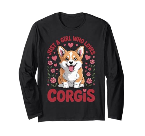 Just A Girl Who Loves Corgis Langarmshirt Just A Girl Who Loves Corgis Langarmshirt von Corgi mutter Mädchen Welsh Corgi