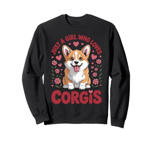 Just A Girl Who Loves Corgis Sweatshirt Just A Girl Who Loves Corgis Sweatshirt von Corgi mutter Mädchen Welsh Corgi