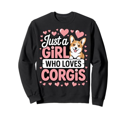 Just A Girl Who Loves Corgis Sweatshirt Just A Girl Who Loves Corgis Sweatshirt von Corgi mutter Mädchen Welsh Corgi