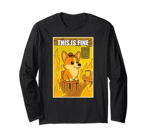 Lustiger Corgi Dog This Is Fine Humor Meme Men Women Langarmshirt Lustiger Corgi Dog This Is Fine Humor Meme Men Women Langarmshirt von CorgiAxis1