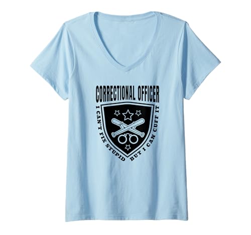 Damen Korrekturbeamter I Can't Fix Stupid - Lustig T-Shirt mit V-Ausschnitt von Correctional Officer I Can't Fix Stupid