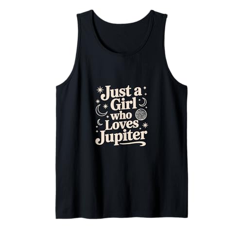 Astronomie Just a Girl Who Loves Jupiter Jupiter Enthusiast Tank Top von Cosmic Enthusiasts, Celestial Wonders