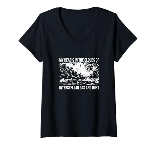 Damen Mein Kopf ist in den Wolken aus interstellarem Gas und Staub Lustig T-Shirt mit V-Ausschnitt Damen Mein Kopf ist in den Wolken aus interstellarem Gas und Staub Lustig T-Shirt mit V-Ausschnitt von Cosmic Quasar Swag