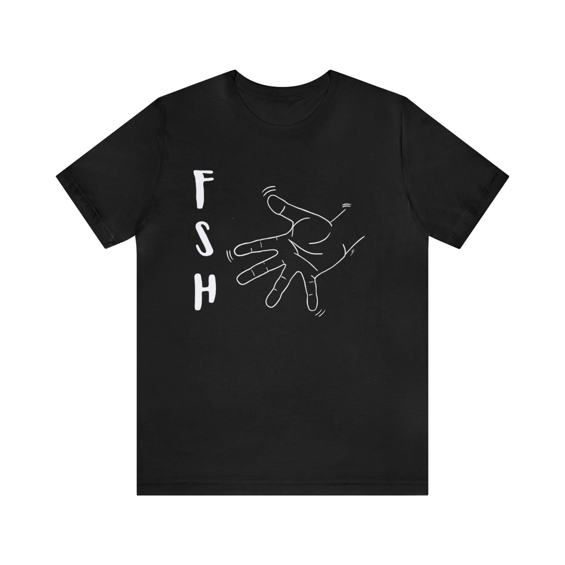 Fsh Unisex Shirt | Asl Slang Gebärdensprache Fsh Unisex Shirt | Asl Slang Gebärdensprache von CosmicSoupp