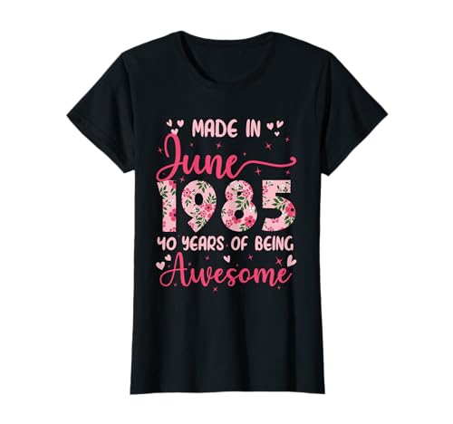 Juni 1985 Cooles Geschenk zum 40. Geburtstag für Frauen T-Shirt von Costume 40e Anniversaire pour Né En juin 1985