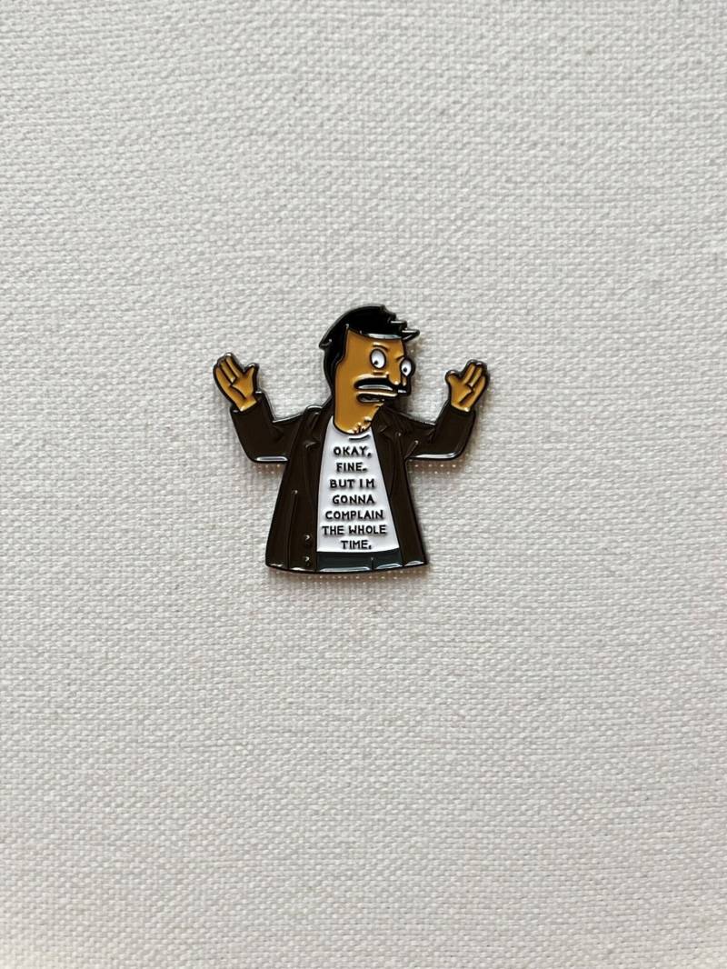 Bobs Burgers - Bob Belcher Okay Fein Aber Ich Werde Mich Die Ganze Zeit Beschweren Emaille Pin Anstecker Anstecknadel Versehen Bobs Burgers - Bob Belcher Okay Fein Aber Ich Werde Mich Die Ganze Zeit Beschweren Emaille Pin Anstecker Anstecknadel Versehen von CosyIslandLiving