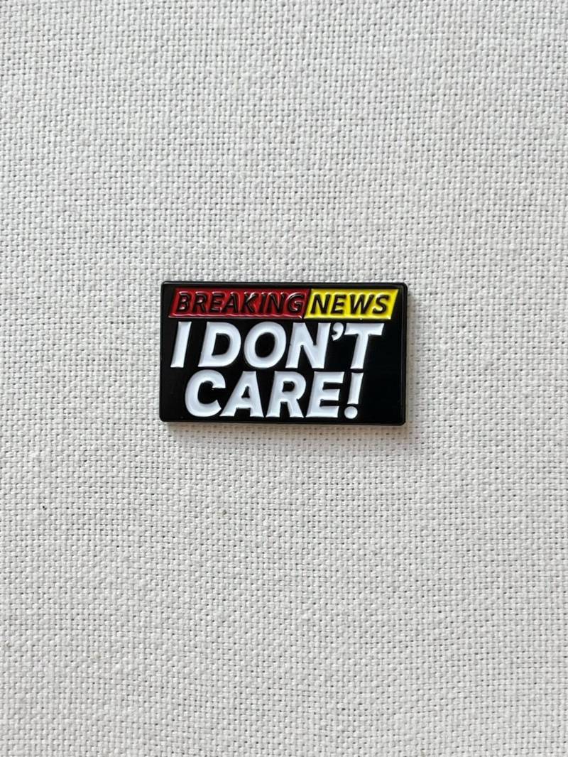 Breaking News I Don't Care Metall Emaille Pin Anstecker Ausgestattet Anstecknadel Tasche Rucksack Badge Accessoire von CosyIslandLiving