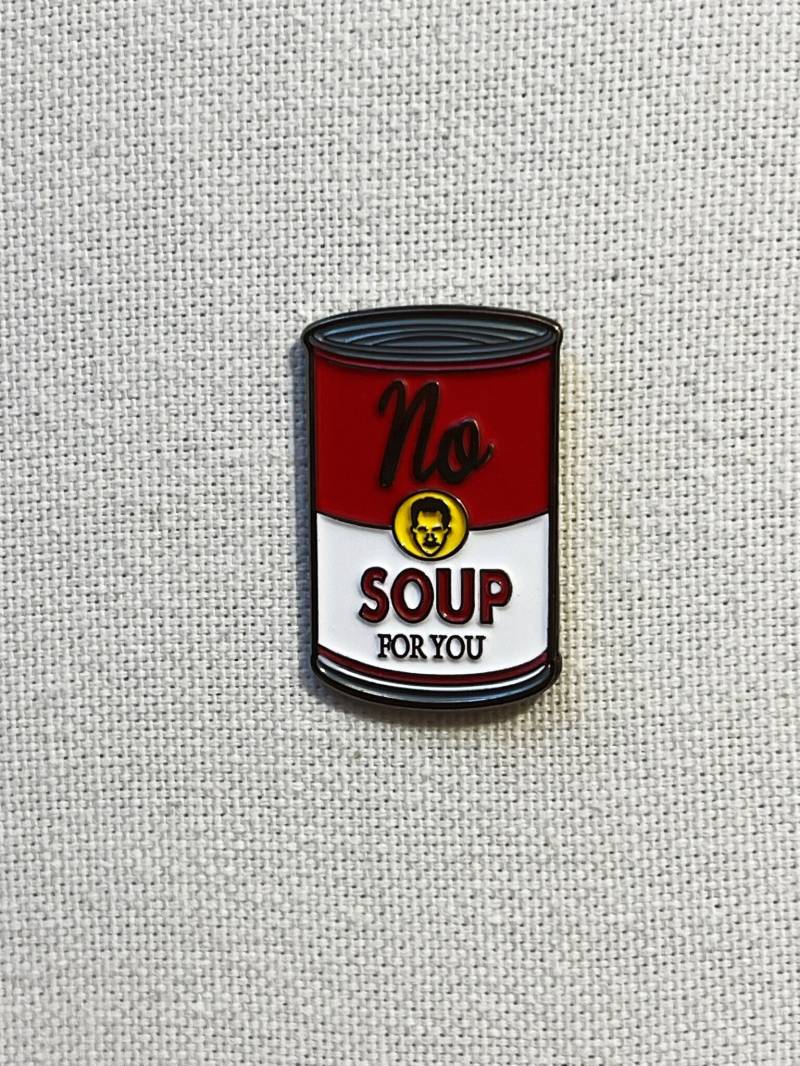 No Soup For You Metall Emaille Pin Anstecker Vintage Tv Sitcom 90Er Jahre Anstecknadel Tasche Rucksack Abzeichen Accessoire von CosyIslandLiving