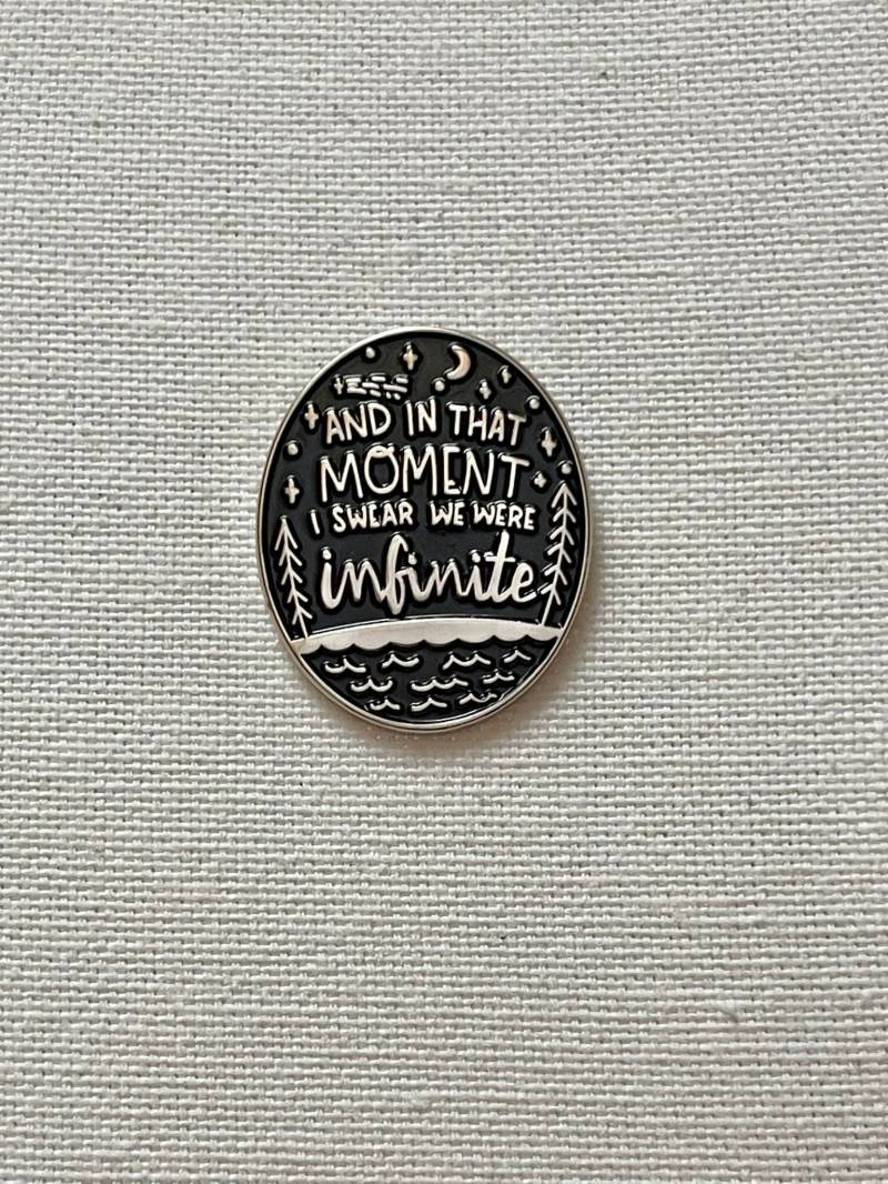 Und in Diesem Moment, Ich Schwöre, Wir Waren Unendlich. Metall Emaille Pin Anstecker Spruch Anstecknadel Tasche Rucksack Abzeichen Accessoire von CosyIslandLiving