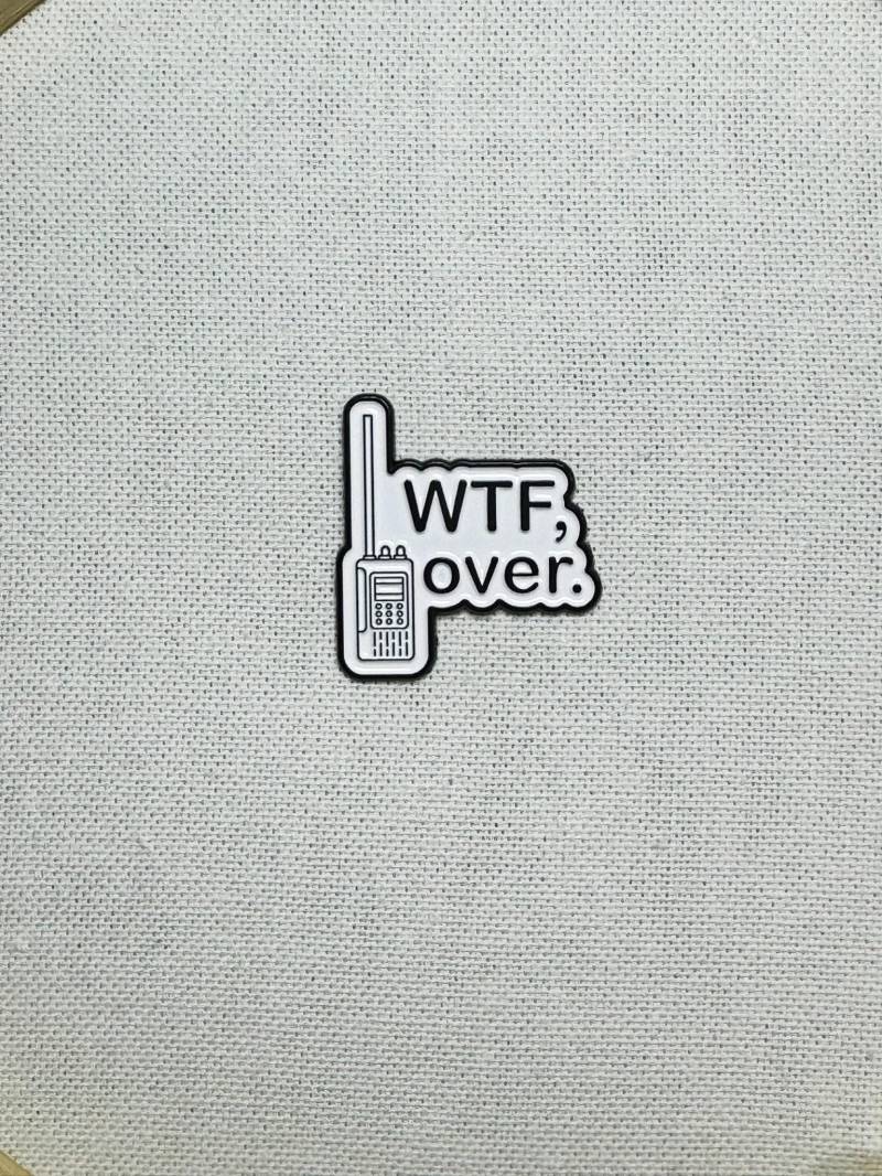 Wtf, Over. Walkie Talkie Metall Emaille Pin Anstecker Anstecknadel Jacke Tasche Rucksack Abzeichen Accessoire Wtf, Over. Walkie Talkie Metall Emaille Pin Anstecker Anstecknadel Jacke Tasche Rucksack Abzeichen Accessoire von CosyIslandLiving