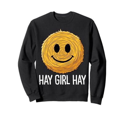 Country - Hay Girl Hay Sweatshirt Country - Hay Girl Hay Sweatshirt von Country Humor Apparel
