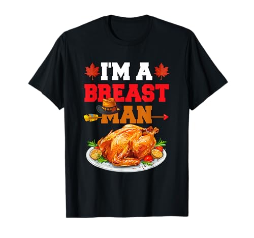 I'm A Breast Man Humorous Thanksgiving Turkey Dinner Couple T-Shirt von Couple Thanksgiving Costume